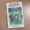 Backyard Composting Book By John Roulac 1 Backyard Composting Book By John Roulac -CHARA Garden Shop img20230816110410 01 jpeg